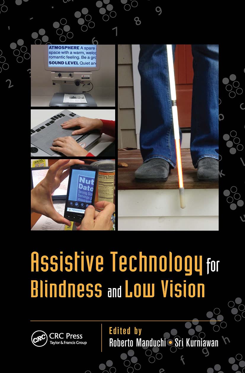 Assistive Technology for Blindness and Low Vision (Rehabilitation Science in Practice Series)