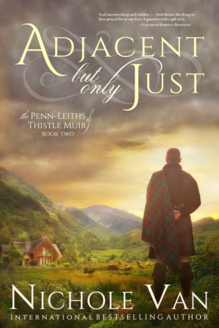 Adjacent But Only Just (The Penn-Leiths of Thistle Muir)