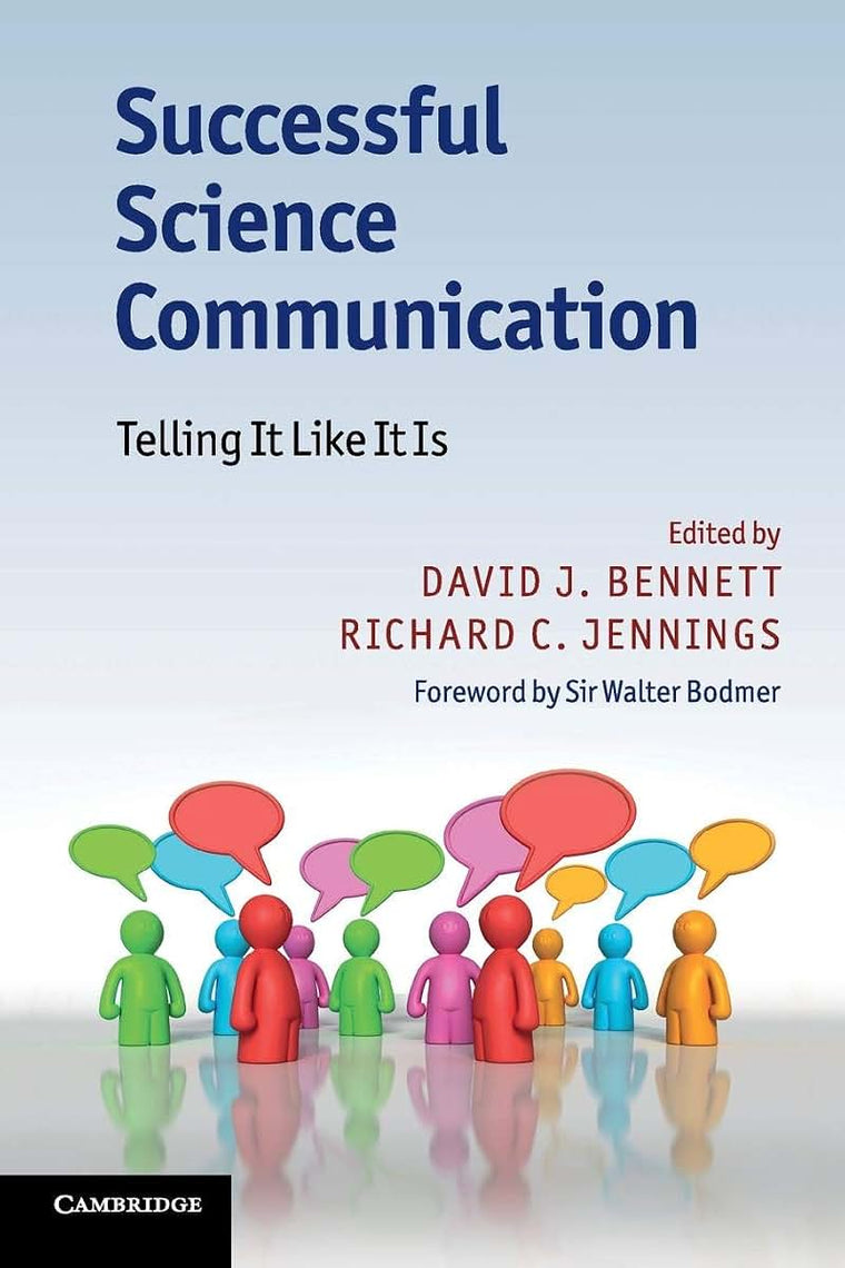 Successful Science Communication: Telling It Like It Is