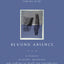 Beyond Absence: A Treasury of Poems, Quotations and Readings