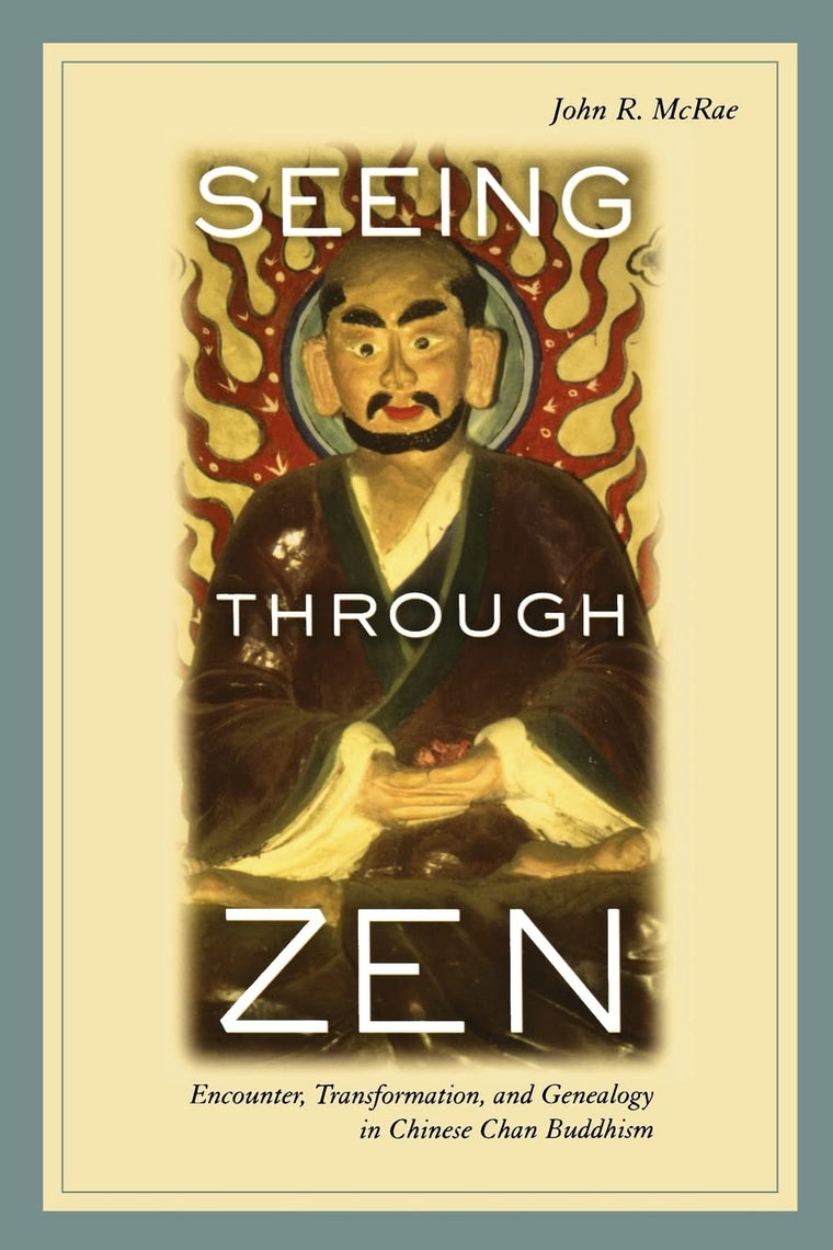Seeing through Zen: Encounter, Transformation, and Genealogy