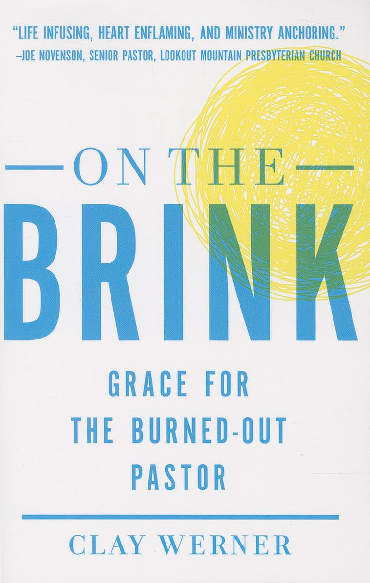 On the Brink: Grace for the Burned-Out Pastor