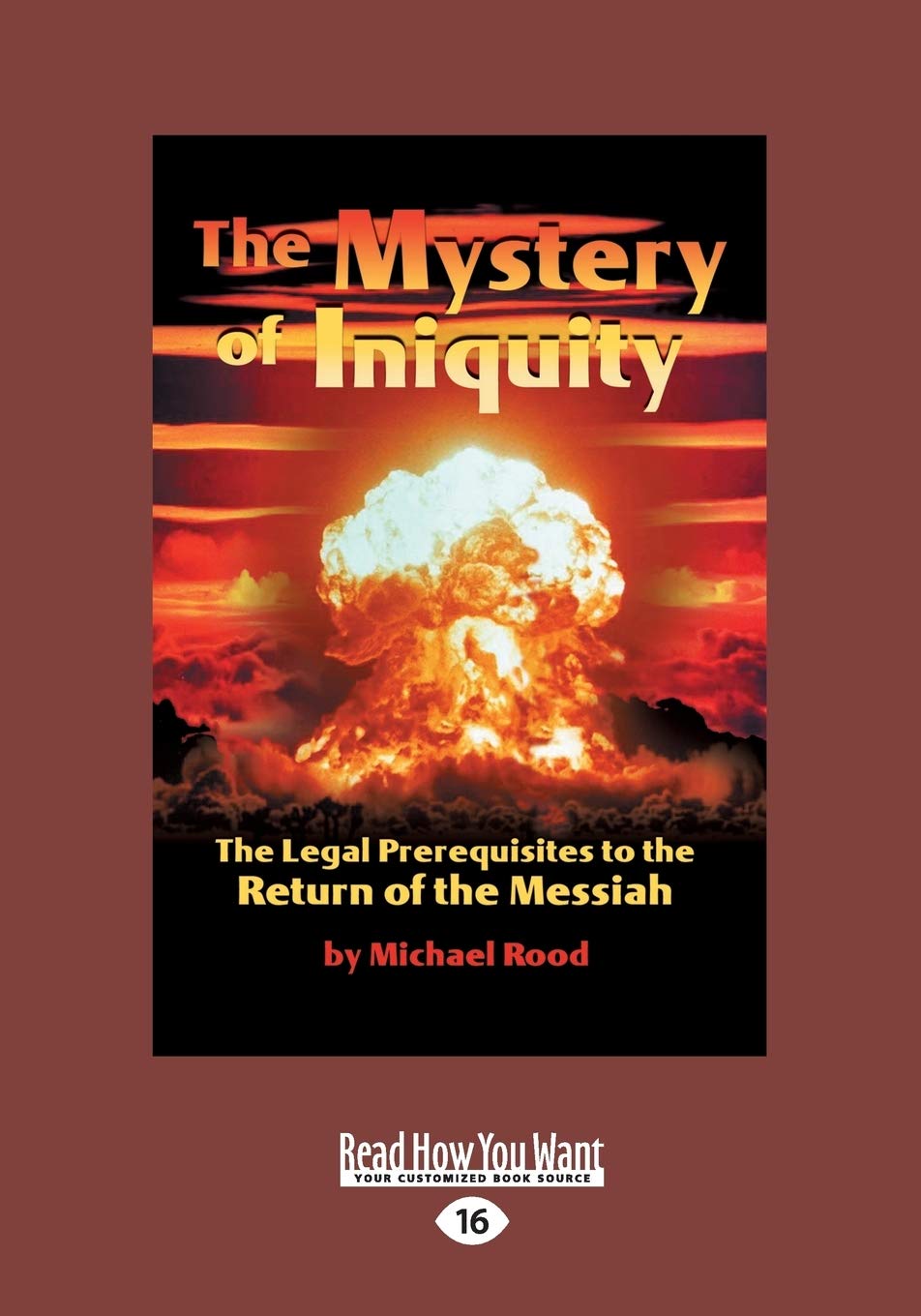 The Mystery of Iniquity: The Legal Prerequisites to the Return of the Messiah