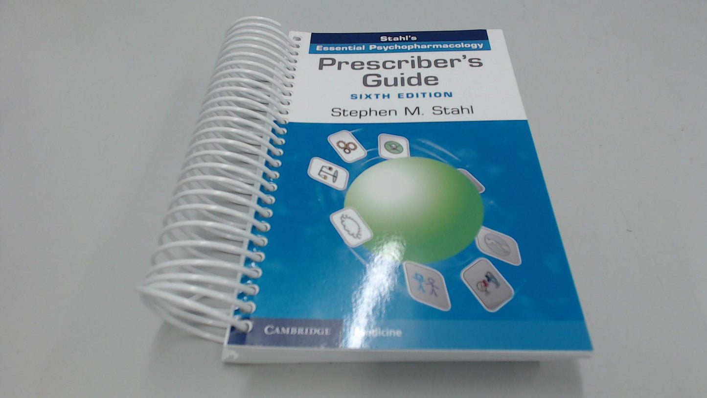 Prescriber's Guide: Stahl's Essential Psychopharmacology