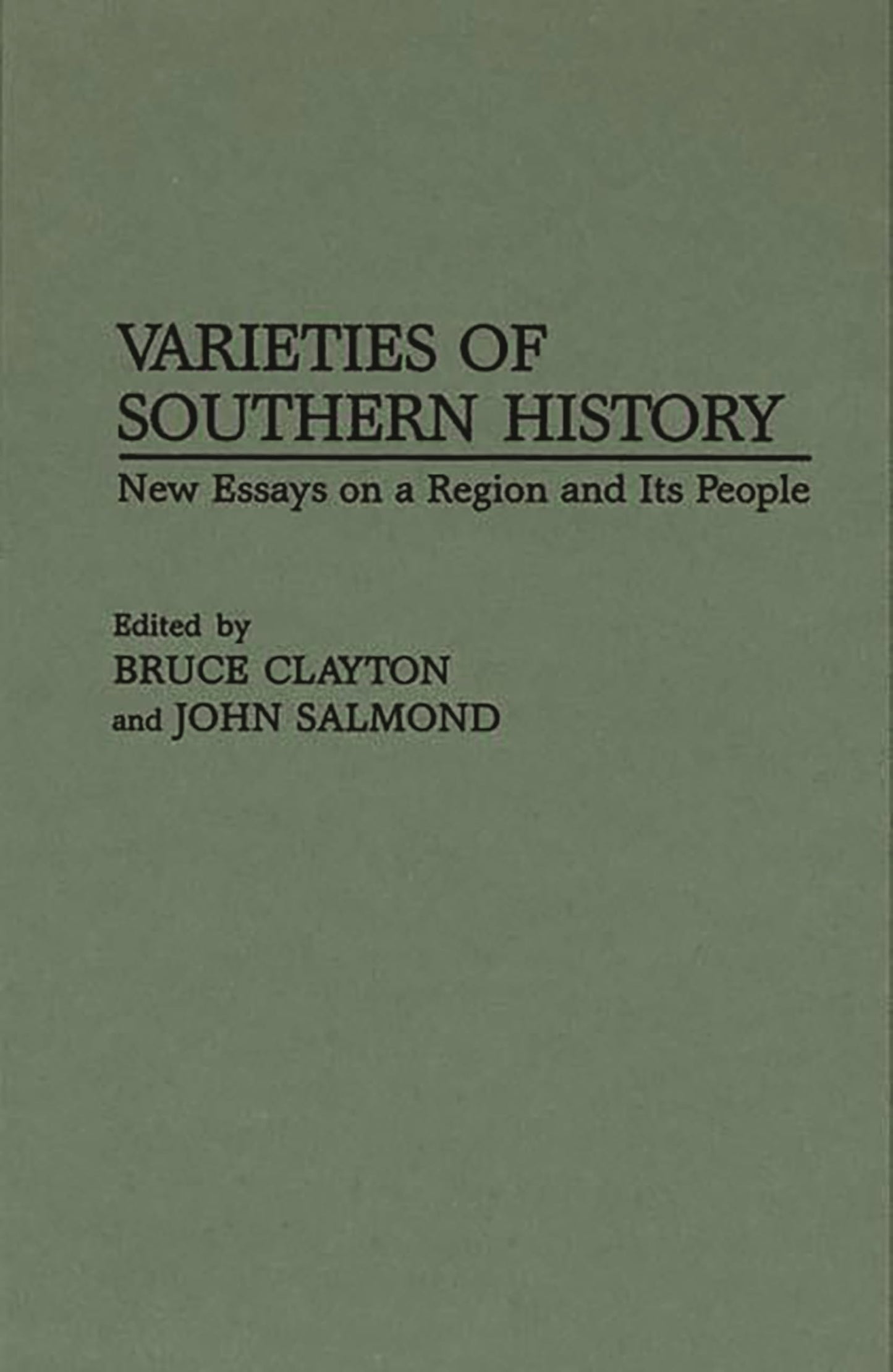 Varieties of Southern History: New Essays on a Region and Its People (Contributions in American History)