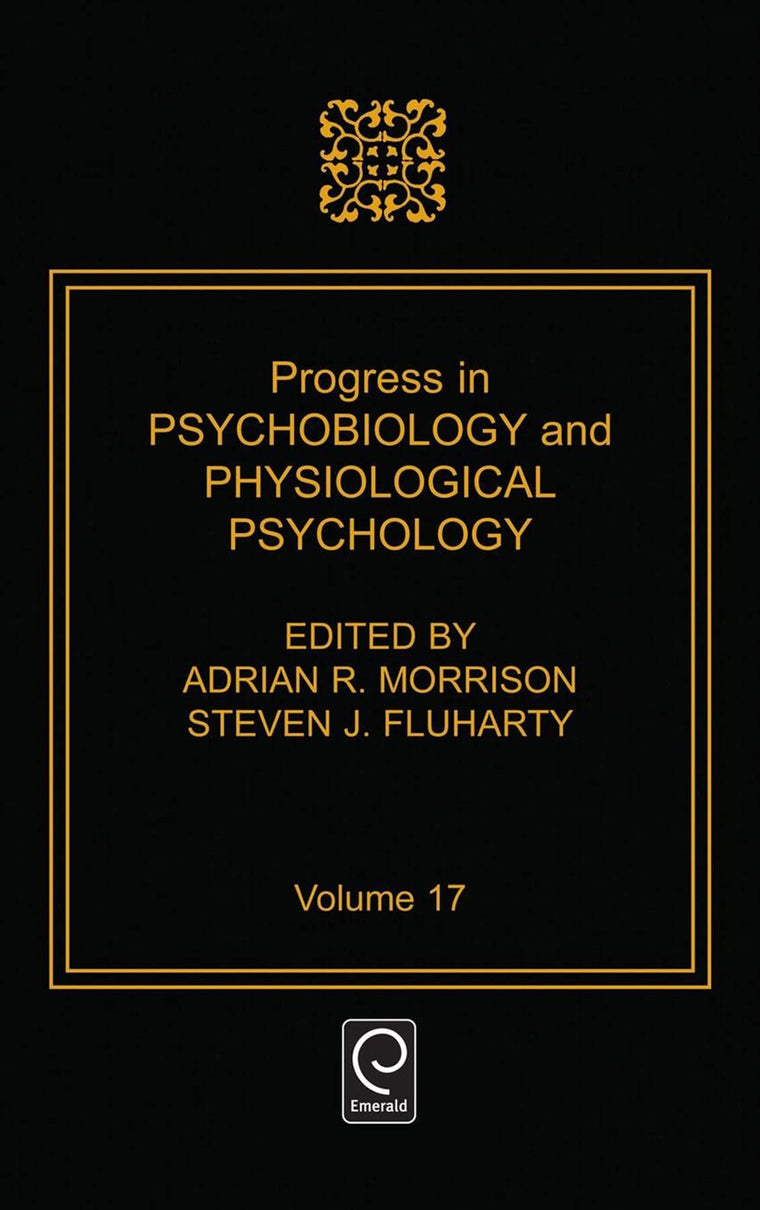Progress in Psychobiology and Physiological Psychology (Progress in Psychobiology and Physiological Psychology, 17)