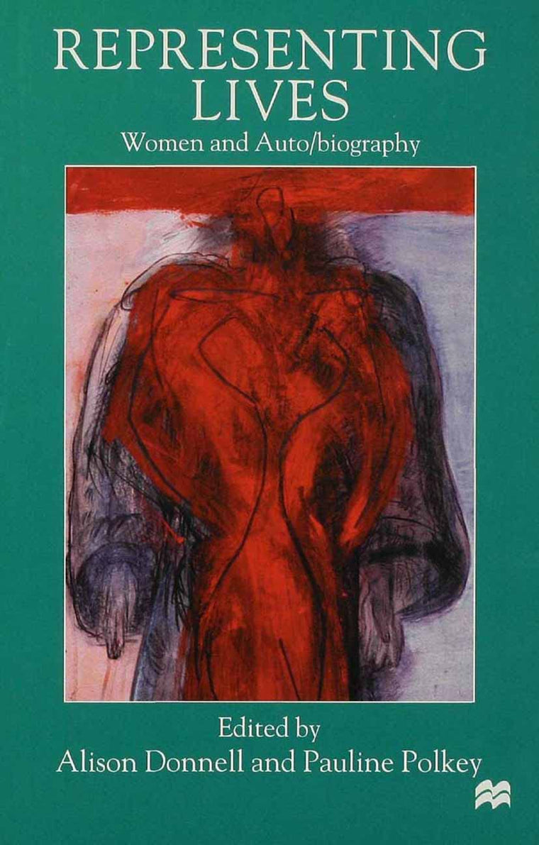 Representing Lives: Women and Auto/biography