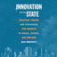 Innovation and the State: Political Choice and Strategies for Growth in Israel, Taiwan, and Ireland
