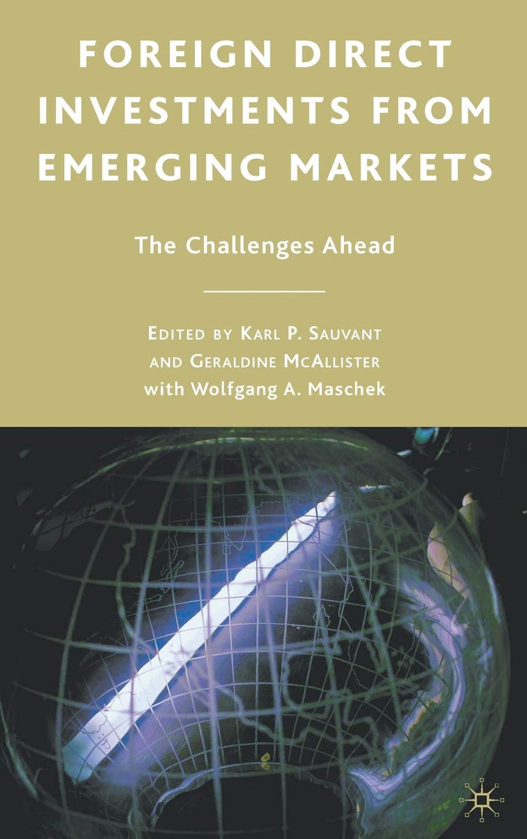 Foreign Direct Investments from Emerging Markets: The Challenges Ahead