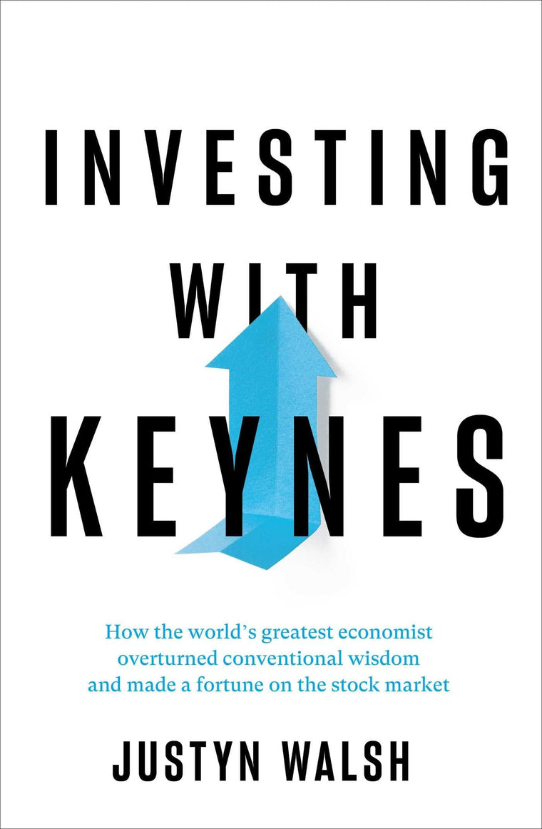 Investing with Keynes: How the World's Greatest Economist Ov