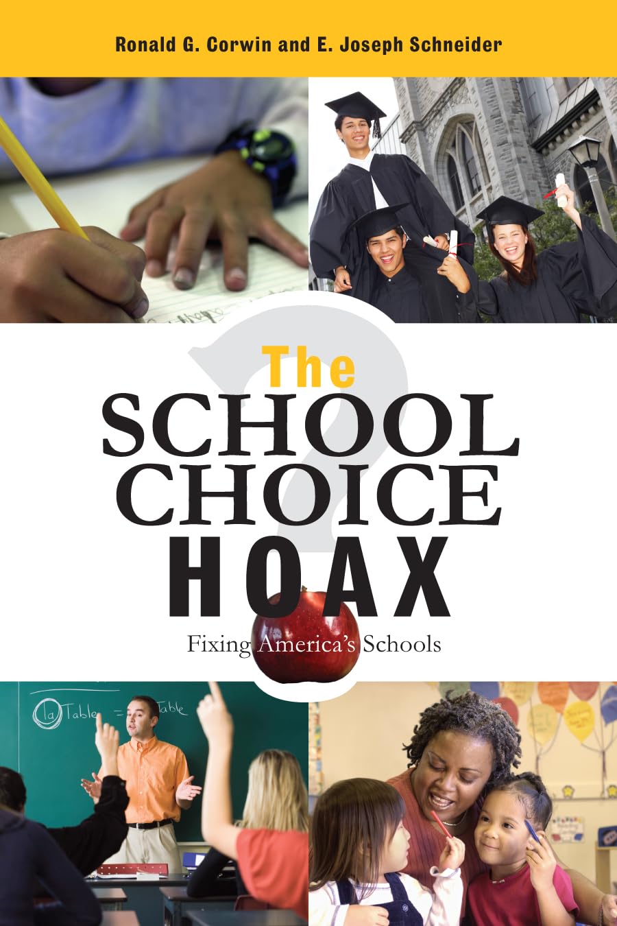 The School Choice Hoax: Fixing America's Schools