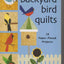 Backyard Bird Quilts: 18 Paper-Pieced Projects