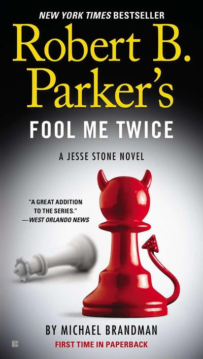 Robert B. Parker's Fool Me Twice (A Jesse Stone Novel)