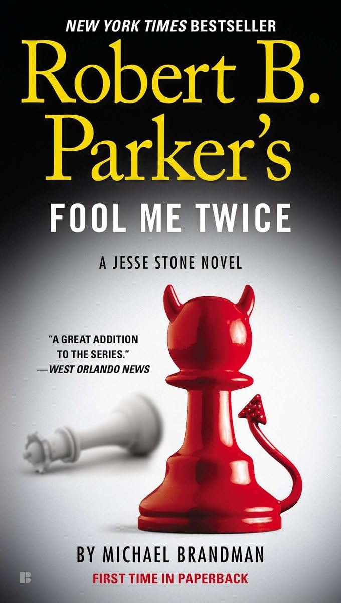 Robert B. Parker's Fool Me Twice (A Jesse Stone Novel)