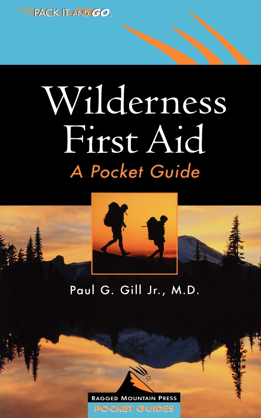 Wilderness First Aid: A Pocket Guide