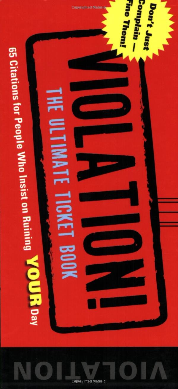 Violation!: The Ultimate Ticket Book
