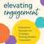 Elevating Engagement: Uncommon Strategies for Creating a Thriving Member Community