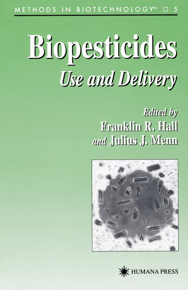 Biopesticides: Use and Delivery (Methods in Biotechnology, 5)