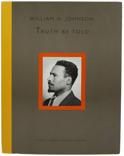 William H. Johnson: Truth Be Told