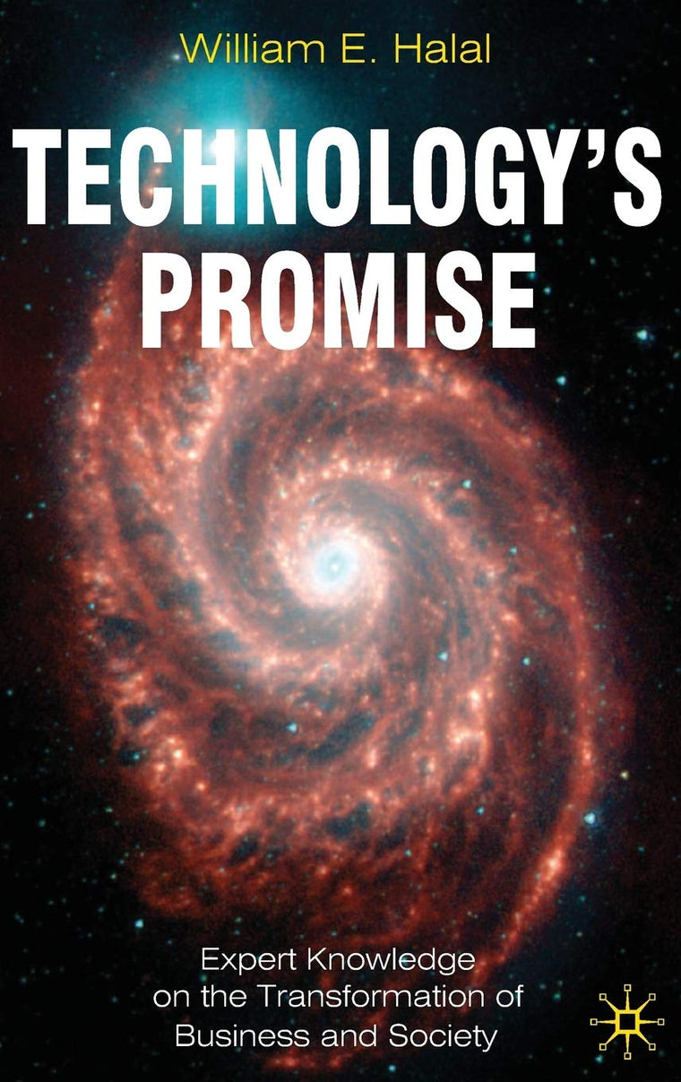 Technology's Promise: Expert Knowledge on the Transformation of Business and Society