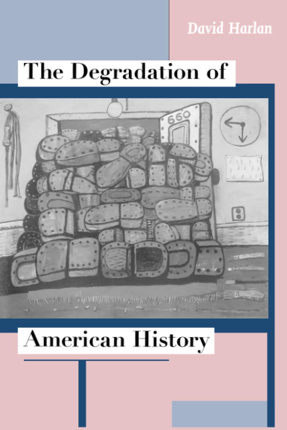 The Degradation of American History