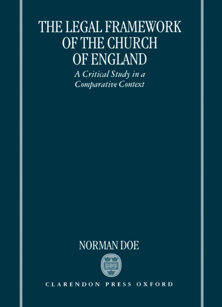 The Legal Framework of the Church of England: A Critical Study in a Comparative Context