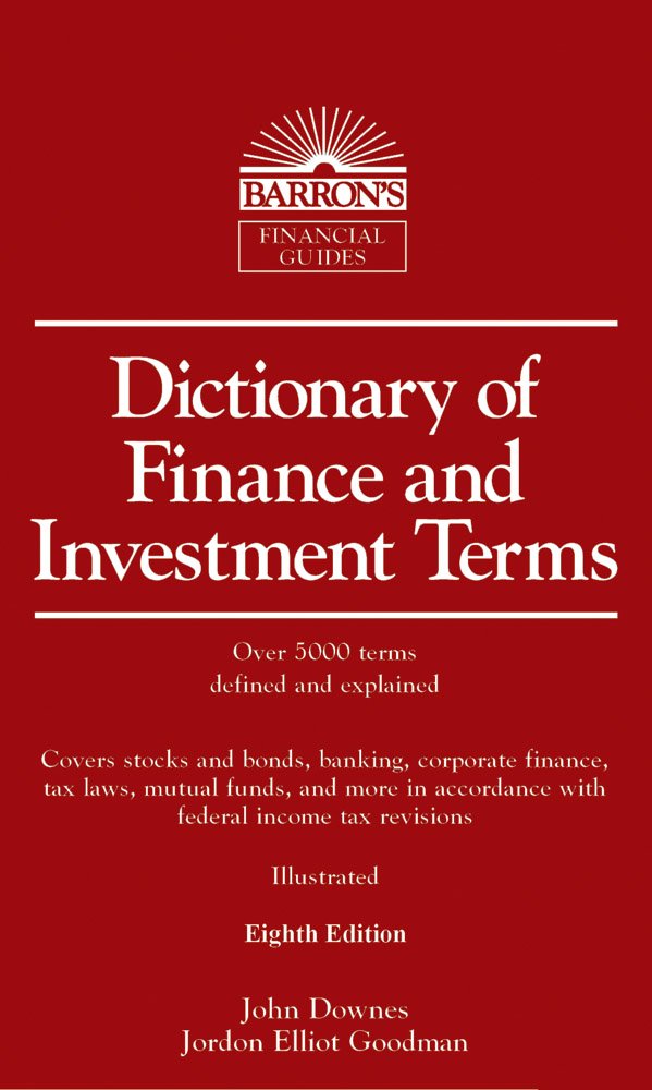 Dictionary of Finance and Investment Terms (Barron's Busines