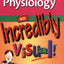 Anatomy & Physiology: An Incredibly Visual! Pocket Guide