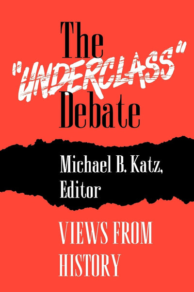 The"Underclass" Debate