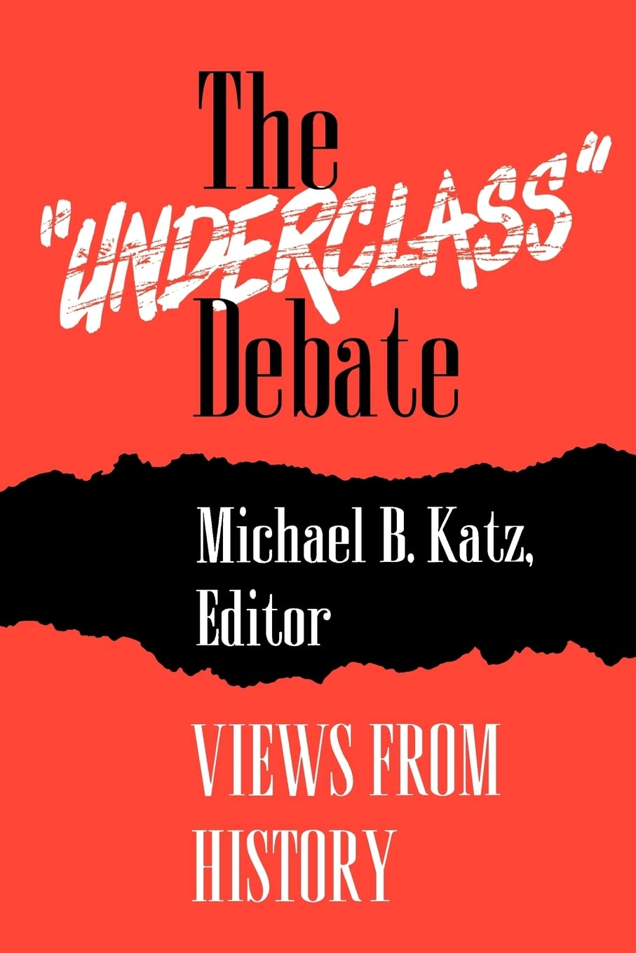 The"Underclass" Debate