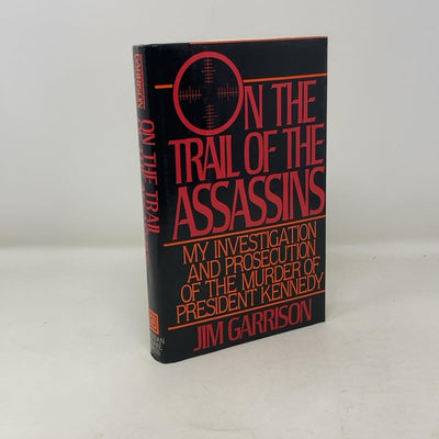 On the Trail of the Assassins: My Investigation and Prosecution of the Murder of President Kennedy