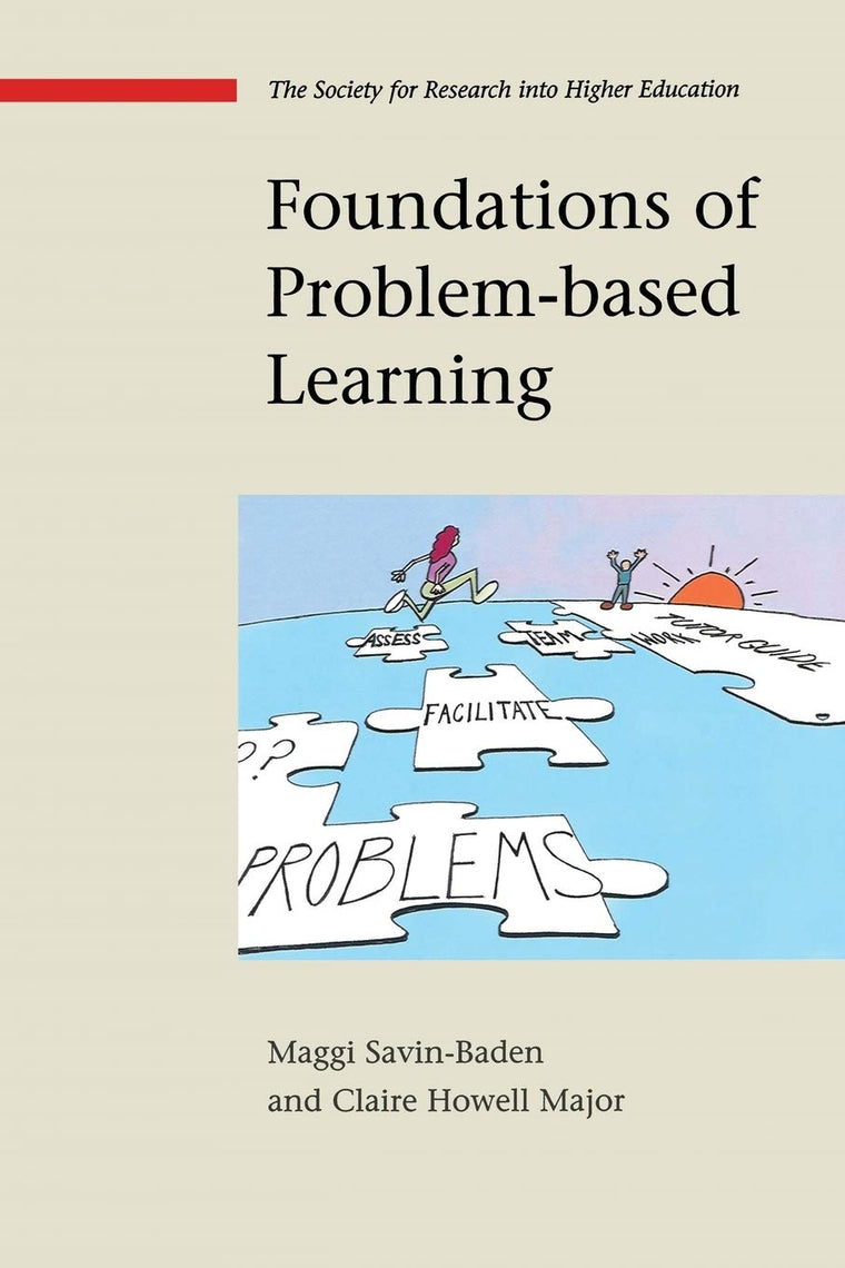 Foundations Of Problem-Based Learning