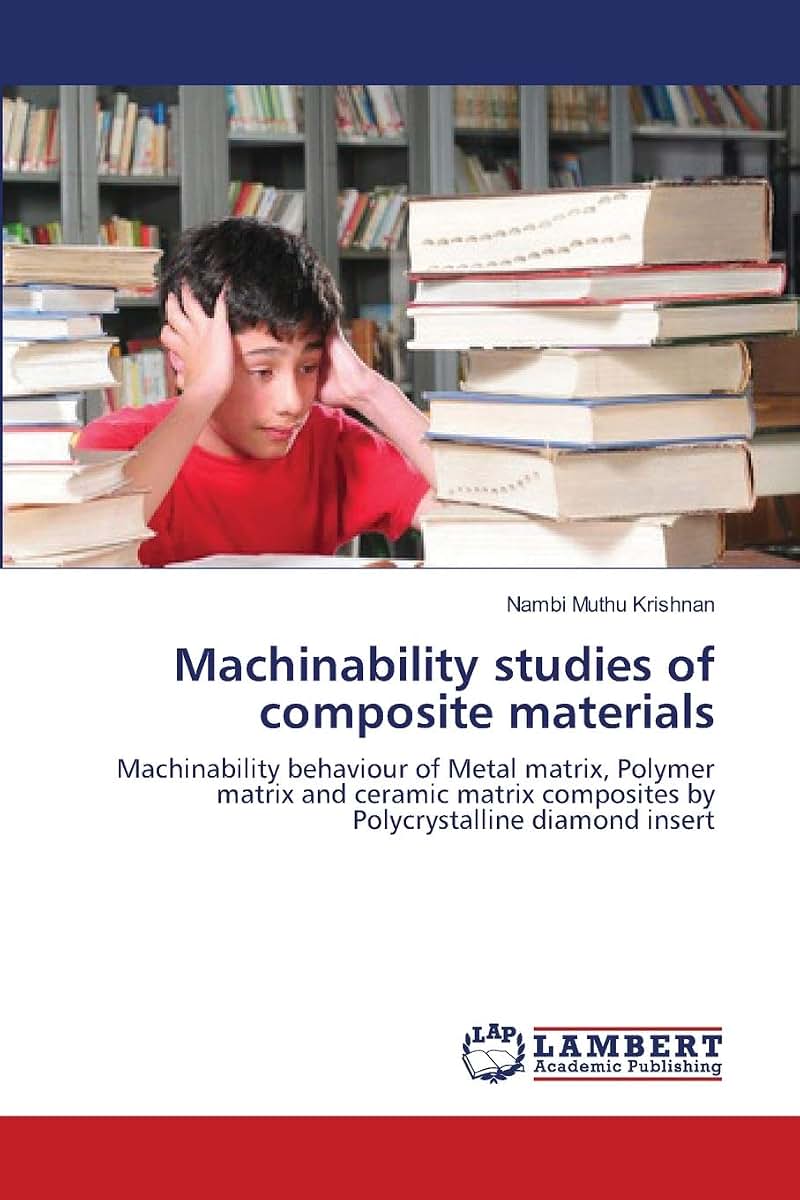 Machinability studies of composite materials: Machinability behaviour of Metal matrix, Polymer matrix and ceramic matrix composites by Polycrystalline diamond insert