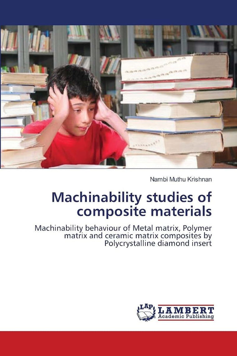 Machinability studies of composite materials: Machinability behaviour of Metal matrix, Polymer matrix and ceramic matrix composites by Polycrystalline diamond insert