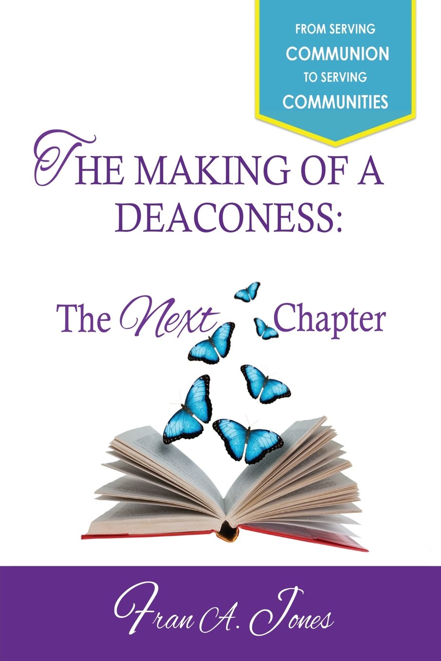 The Making of a Deaconess: The Next Chapter