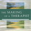 The Making of a Therapist (Norton Professional Books)