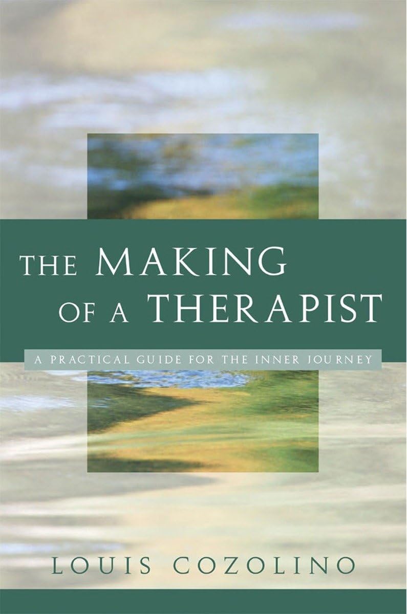 The Making of a Therapist (Norton Professional Books)