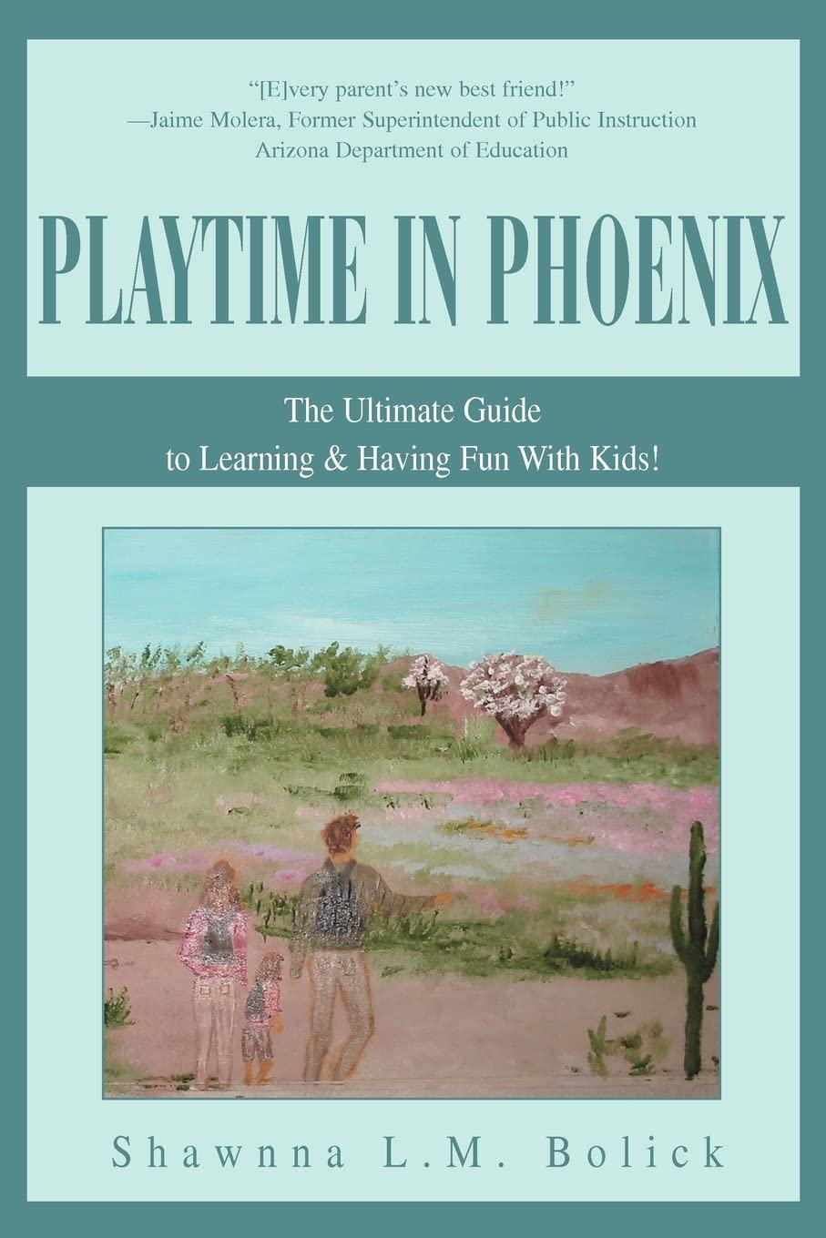 Playtime in Phoenix: The Ultimate Guide to Learning & Having Fun With Kids!