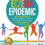 Ending the Eczema Epidemic: Surprising Solutions to Transform Your Child's Skin from Within