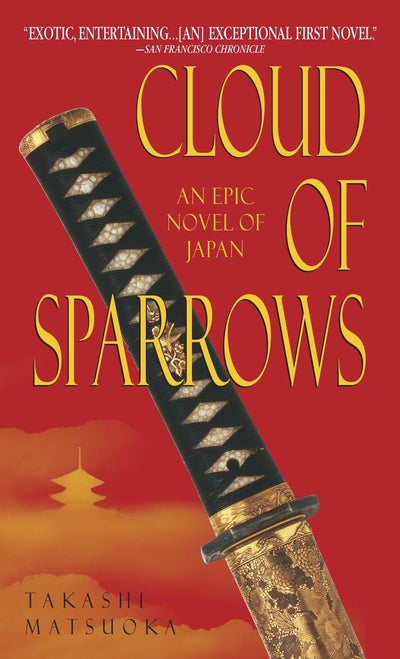 Cloud of Sparrows: A Novel (Samurai Series)