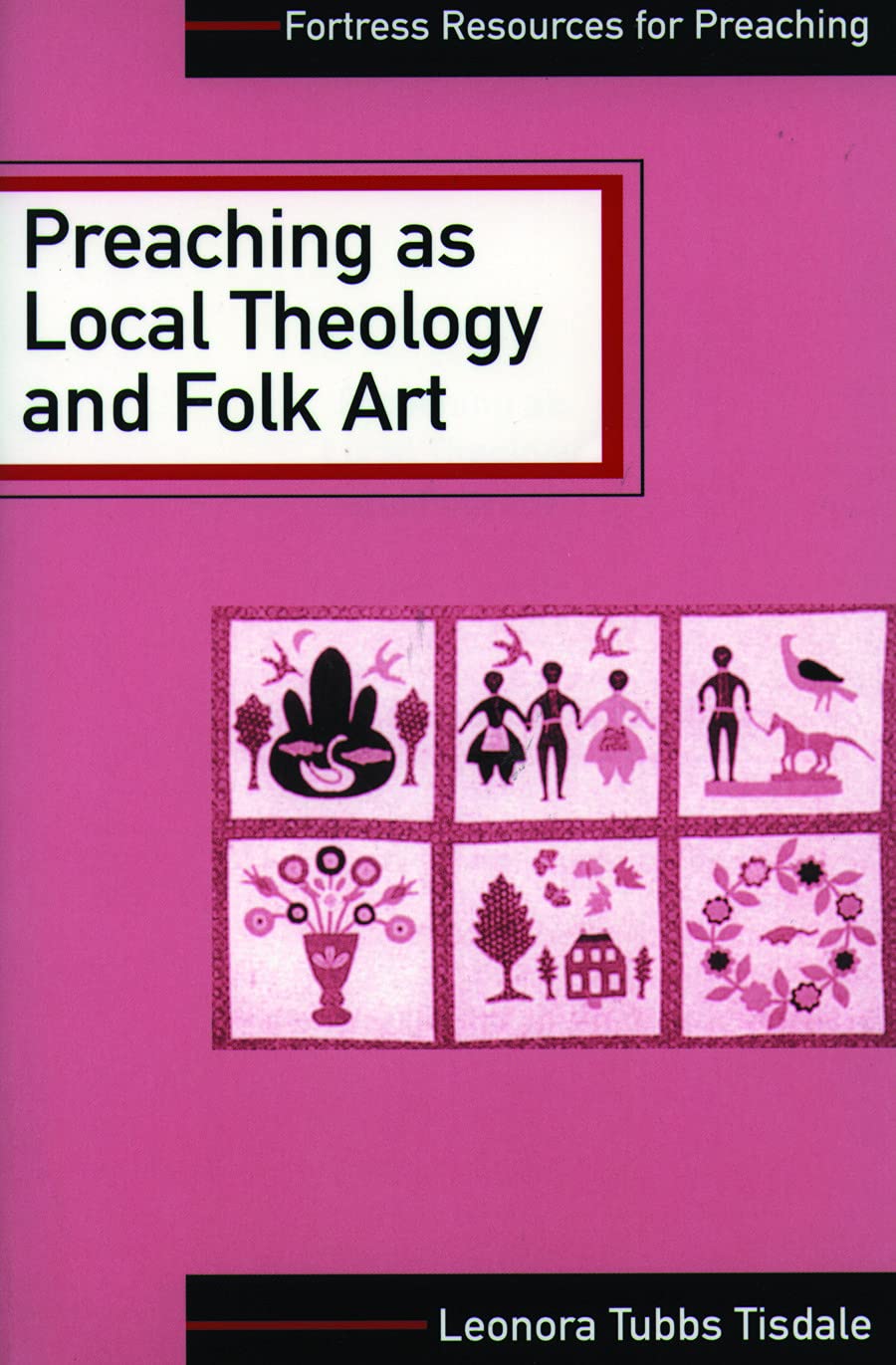 Preaching as Local Theology and Folk Art (Fortress Resources for Preaching)