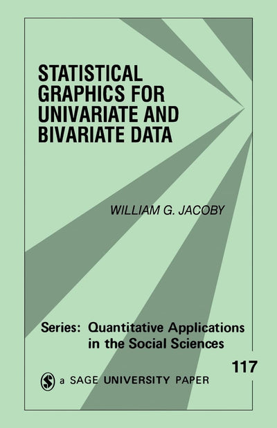 Statistical Graphics for Univariate and Bivariate Data (Quantitative Applications in the Social Sciences)