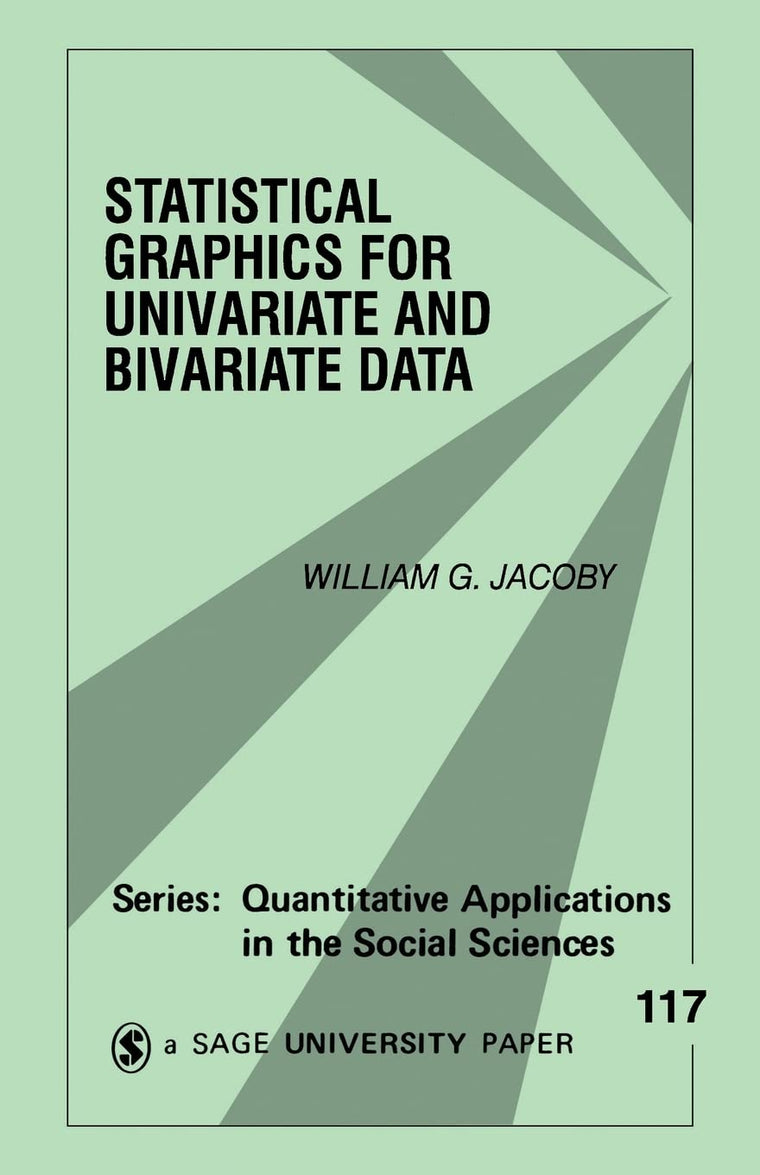 Statistical Graphics for Univariate and Bivariate Data (Quantitative Applications in the Social Sciences)