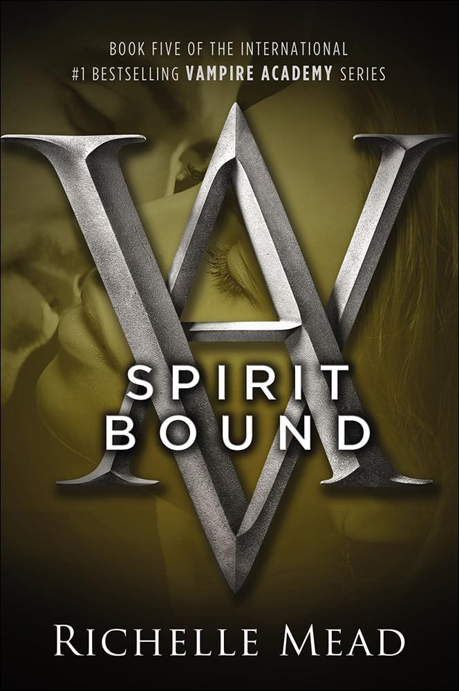 Spirit Bound (Vampire Academy (Prebound))