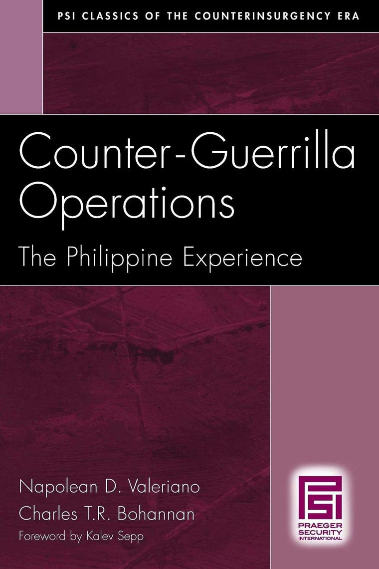 Counter-Guerrilla Operations: The Philippine Experience (PSI Classics of the Counterinsurgency Era)