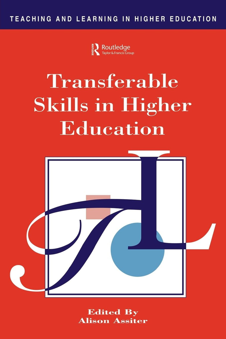 Transferable Skills in Higher Education (Teaching and Learni