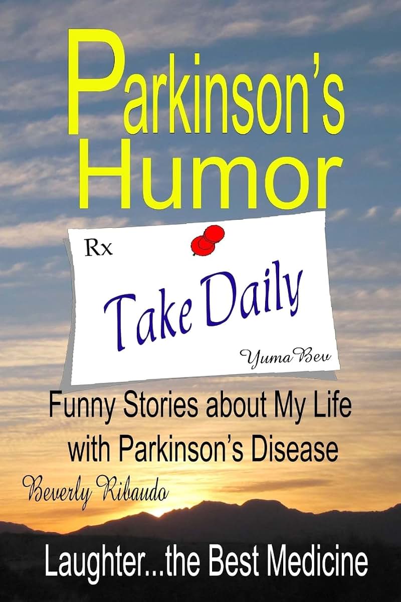 Parkinson's Humor - Funny Stories about My Life with Parkinson's Disease