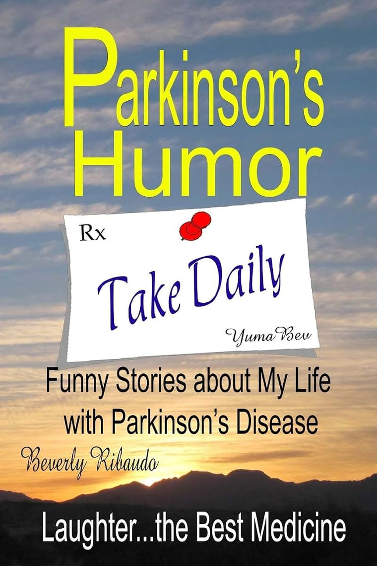 Parkinson's Humor - Funny Stories about My Life with Parkinson's Disease