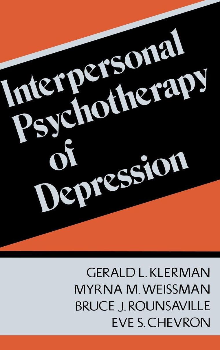 Interpersonal Psychotherapy Of Depression by Klerman, Gerald