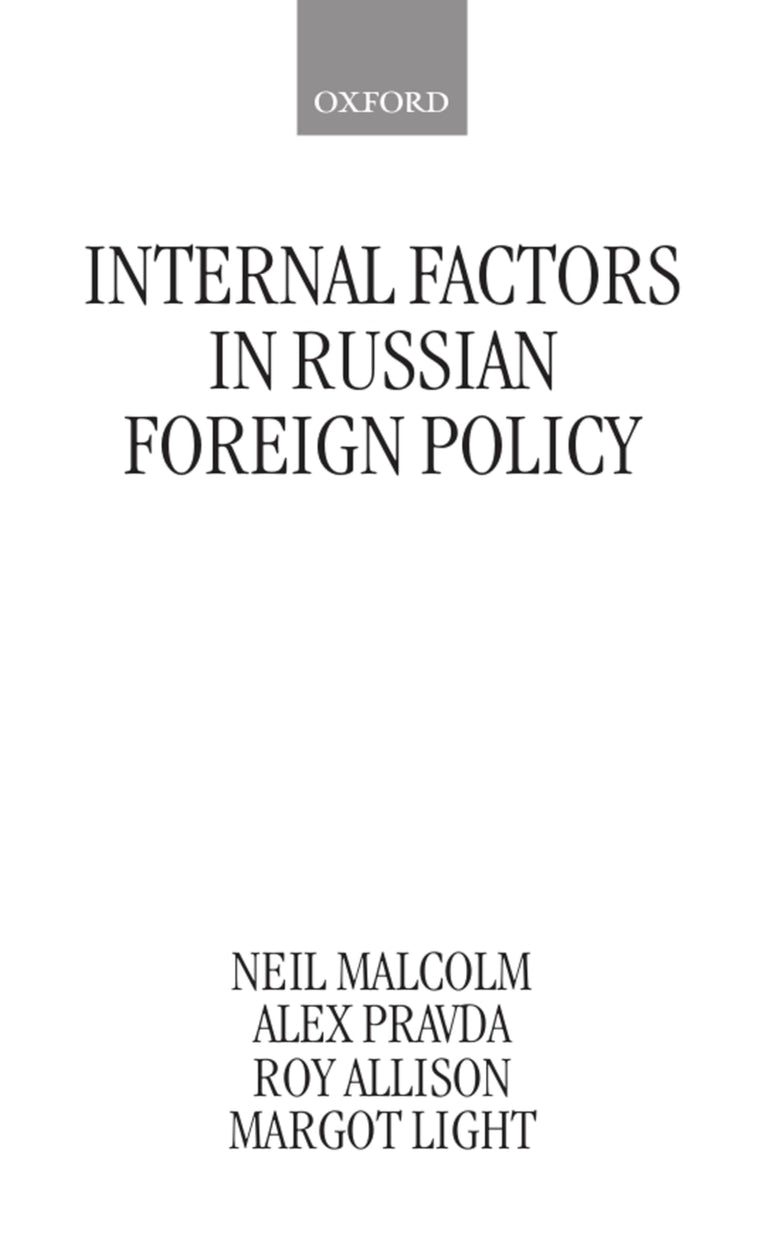 Internal Factors in Russian Foreign Policy